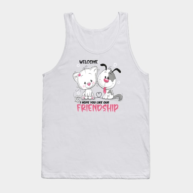 Welcome i hope you like our friendship   , Dogs welcome people tolerated , Dogs , Dogs lovers , National dog day , Dog Christmas day Tank Top by Otaka-Design